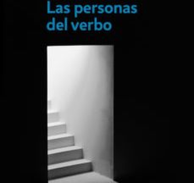 Jaime Gil de Biedma: LAS PERSONAS DEL VERBO (Penguin Random House Grupo Editorial, 2017). Extracto del poema 