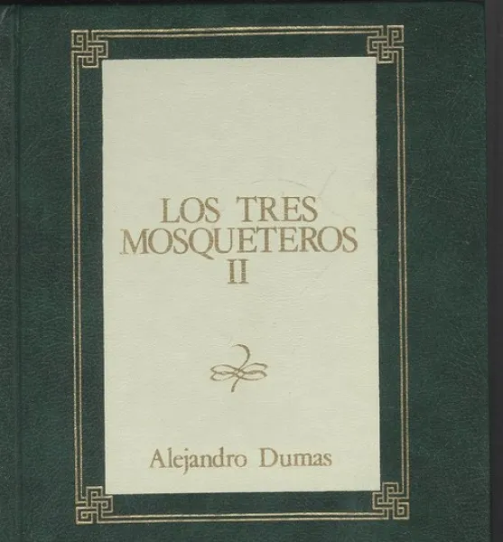 Alejandro Dumas: LOS TRES MOSQUETEROS (Colección de Novela Histórica - Ediciones Orbias, S.A. Tomos I y II. 1988). 